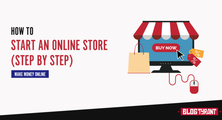 How to Start an Online Store and Earn Money